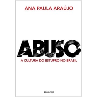 Abuso A Cultura Do Estrupo No Brasil